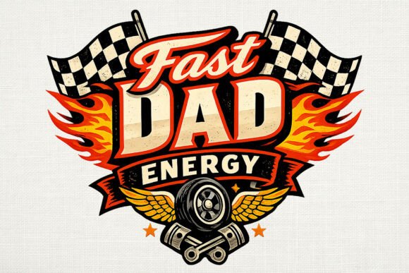 Fast Dad Energy: Retro PNG Design for High-Octane Apparel