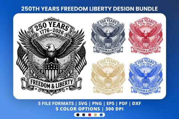 Marking a Quarter Millennium: The 250th Liberty Design